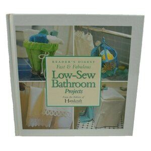 Readers Digest Fast and Fabulous Low-Sew Bathroom Projects 1998 Hardcover